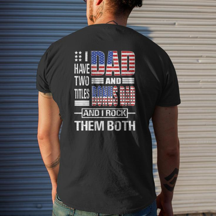 Mens I Have Two Titles Dad And Bonus Dad Flag Clothes Fathers Day Mens Back Print T-shirt Gifts for Him