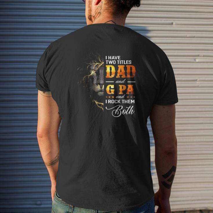 Mens I Have Two Titles Dad And G Pa Lion Fathers Day Mens Back Print T-shirt Gifts for Him