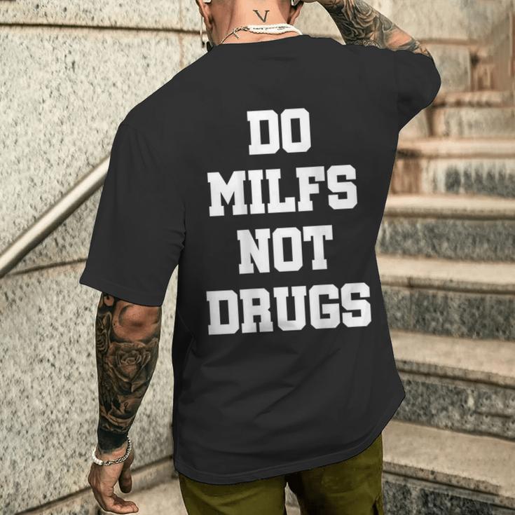 Do Milfs Not Drugs S T-Shirt mit Rückendruck Geschenke für Ihn