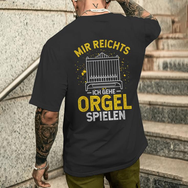 Mir Egal Ich Geh Orgel Spielen Kirche Klavier Orgelfan T-Shirt mit Rückendruck Geschenke für Ihn