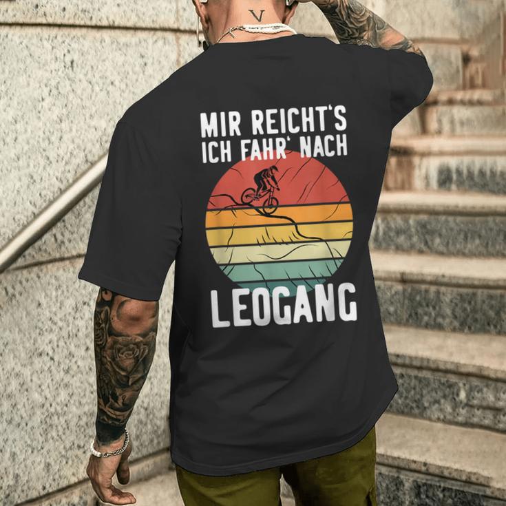 Mir Reicht's Ich Fahr' Nach Leogang Mountainbiking Mtb T-Shirt mit Rückendruck Geschenke für Ihn