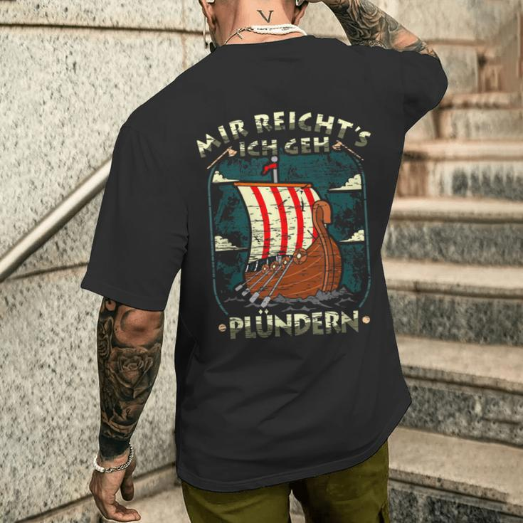 Mir Reichts Ich Geh Plündern Viking Germane Viking Ship T-Shirt mit Rückendruck Geschenke für Ihn