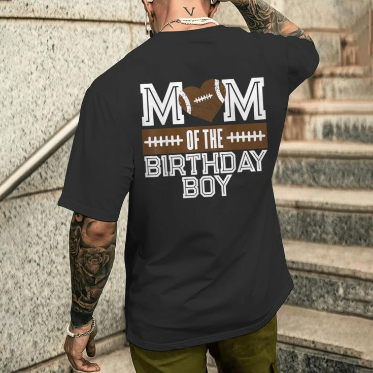 Mom Of The Birthday Boy Football Lover First Birthday Party Men's T-shirt Back Print Gifts for Him