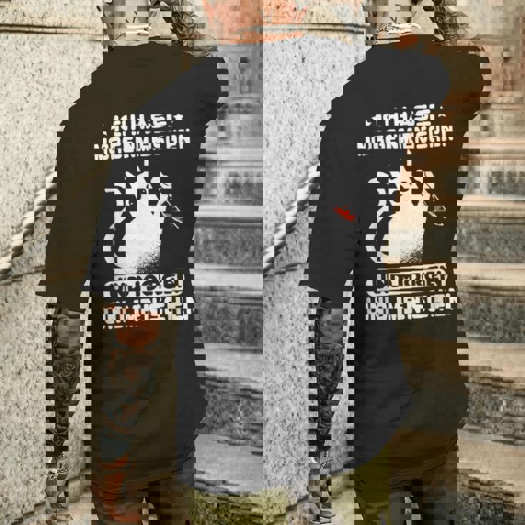 Morgenmuffel Morgen Und Menschen Ich Hasse Morgenschen T-Shirt mit Rückendruck Geschenke für Ihn