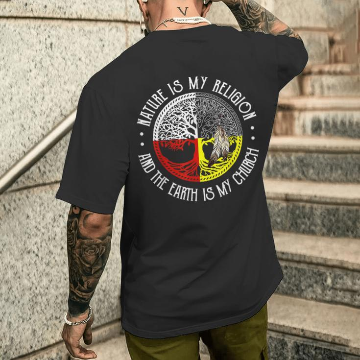 Nature Is My Religion And The Earth Is My Church Men's T-shirt Back Print Gifts for Him