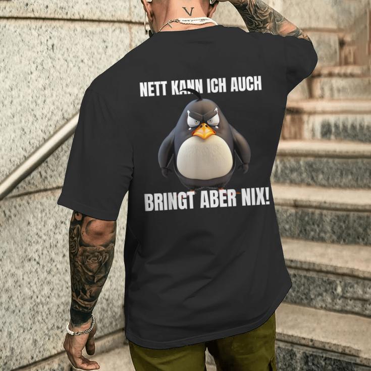 Nett Kann Ich Auch Bringt Aber Nix Penguin Montag T-Shirt mit Rückendruck Geschenke für Ihn