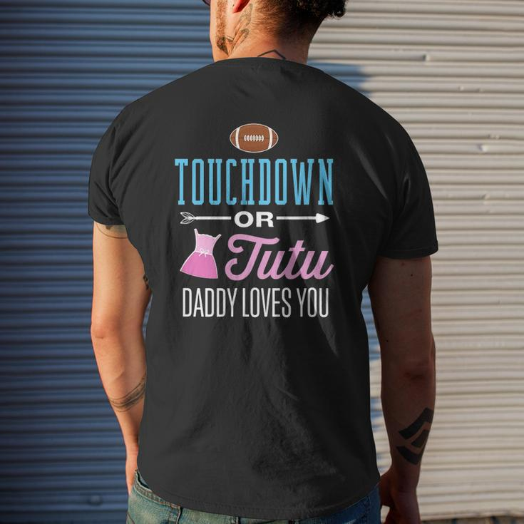 New Dad Touchdown Or Tutu Daddy Loves You Gender Reveal Mens Back Print T-shirt Gifts for Him