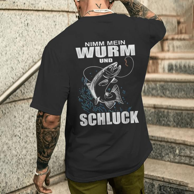 Nimm Mein Wurm Und Schluck Fischer Angler T-Shirt mit Rückendruck Geschenke für Ihn