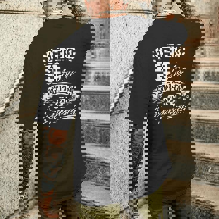 No Tengo 50 Años Tengo 18 Con 32 De Experiencia Cumpleaños Camiseta Hombre Estampado Espalda Regalos para él