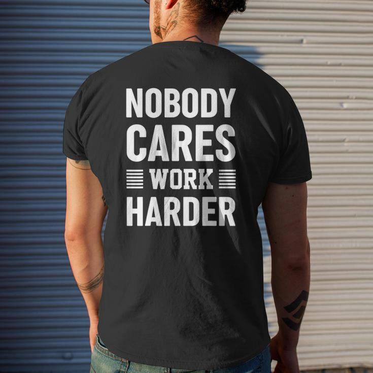 Nobody Cares Work Harder Fitness Motivation Gym Workout Mens Back Print T-shirt Gifts for Him