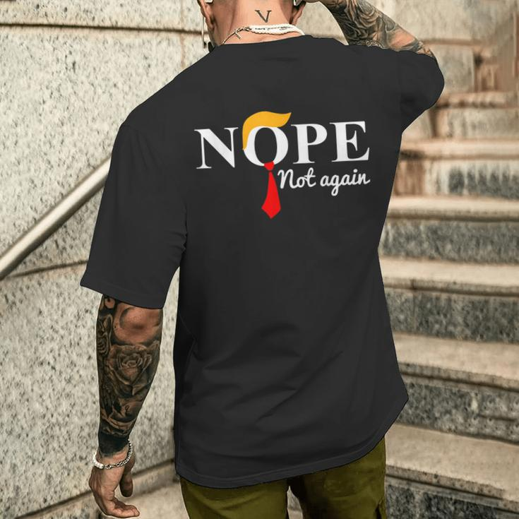 Nope Not Again Trump Apparel Nope Not Again Trump Men's T-shirt Back Print Gifts for Him