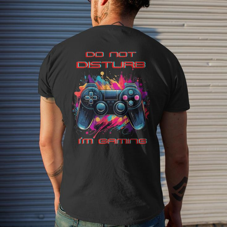 Do Not Disturb I'm Gaming Video Gamer Random Thought Men's T-shirt Back Print Gifts for Him