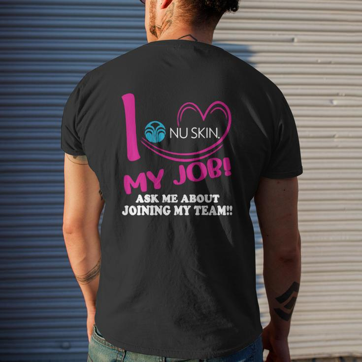 Nu Skin I Love My Job Ask Me About Joining My Team Mens Back Print T-shirt Gifts for Him