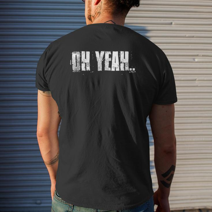 Oh Yeah Inspirational Positive Motivational Gym Workout Mens Back Print T-shirt Gifts for Him