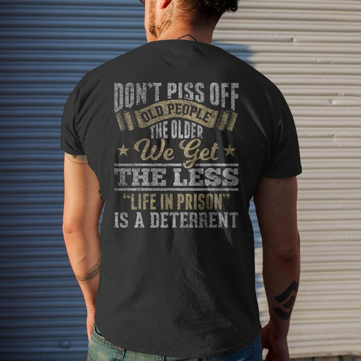 Old People The Older We Get The Less Is A Deterrent Mens Back Print T-shirt Gifts for Him
