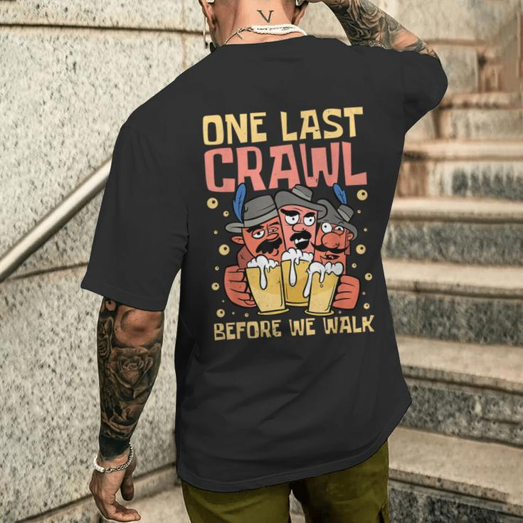 One Last Crawl Before We Walk Craft Beer Bar Pub Hopping Men's T-shirt Back Print Gifts for Him