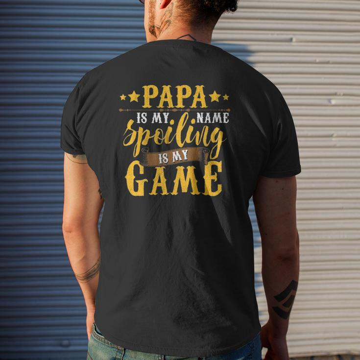 Papa Is My Name Spoiling Is My Game Fathers Day Mens Back Print T-shirt Gifts for Him