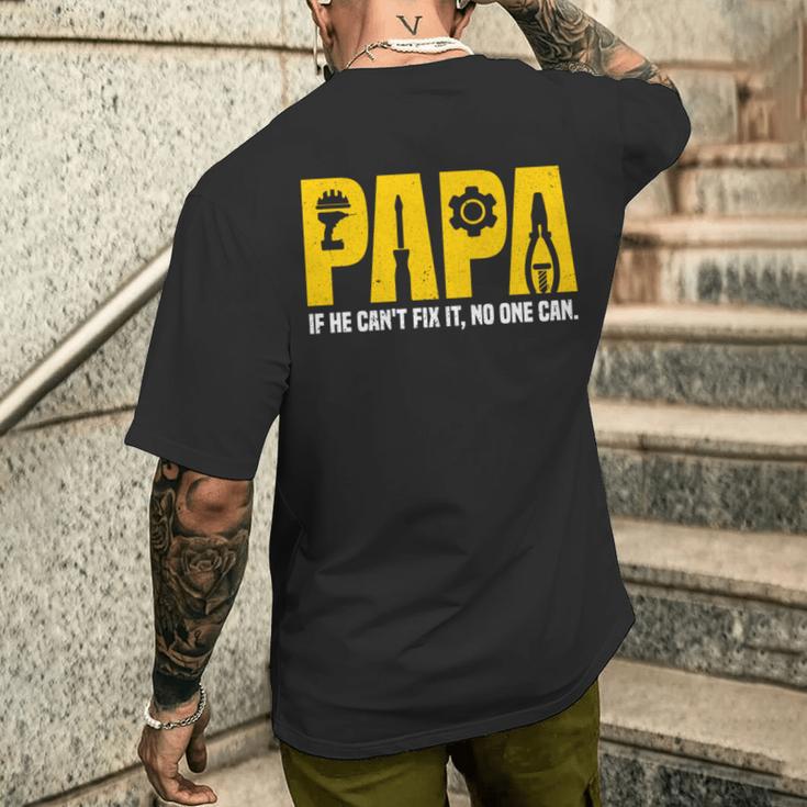 Papa Papa Wenn Er Es Nicht Reparieren Kann Kann Niemand Lustigeratertag T-Shirt mit Rückendruck Geschenke für Ihn