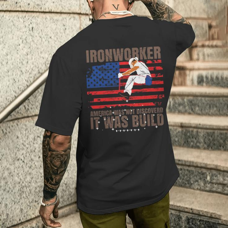 Patriotic Ironworker America Was Not Discovered It Was Built Men's T-shirt Back Print Gifts for Him