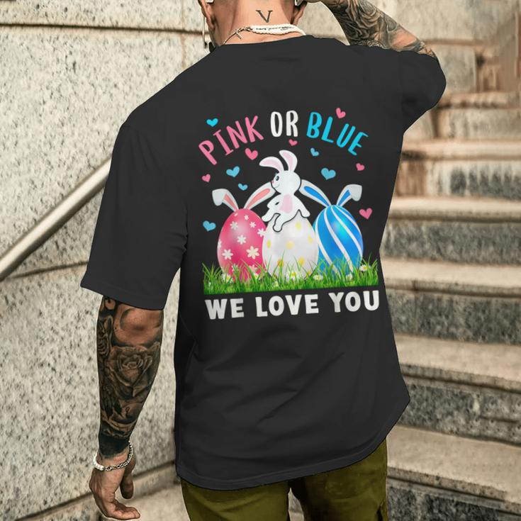 Pink Or Blue We Love You Gender Reveal Easter Bunny Dad Mom Men's T-shirt Back Print Gifts for Him