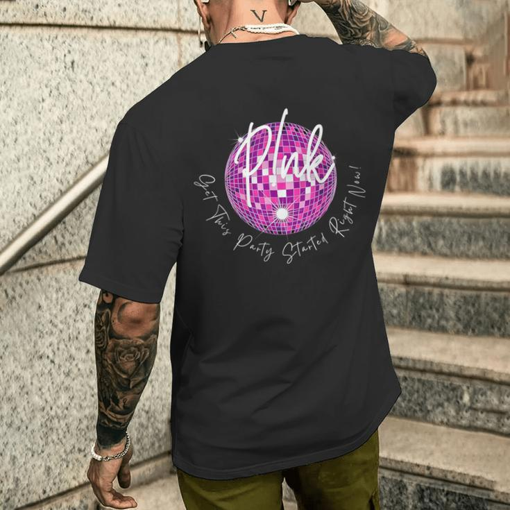Pink Get This Party Started Right Now Men's T-shirt Back Print Gifts for Him
