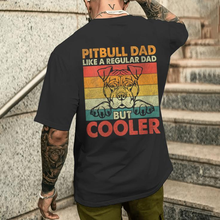 Pitbull Dad Like A Regular Dad But Cooler Father Day Dog Dad Men's T-shirt Back Print Gifts for Him