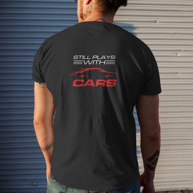 Still Plays With Cars Shirt Drag RacingShirts Mens Back Print T-shirt Gifts for Him