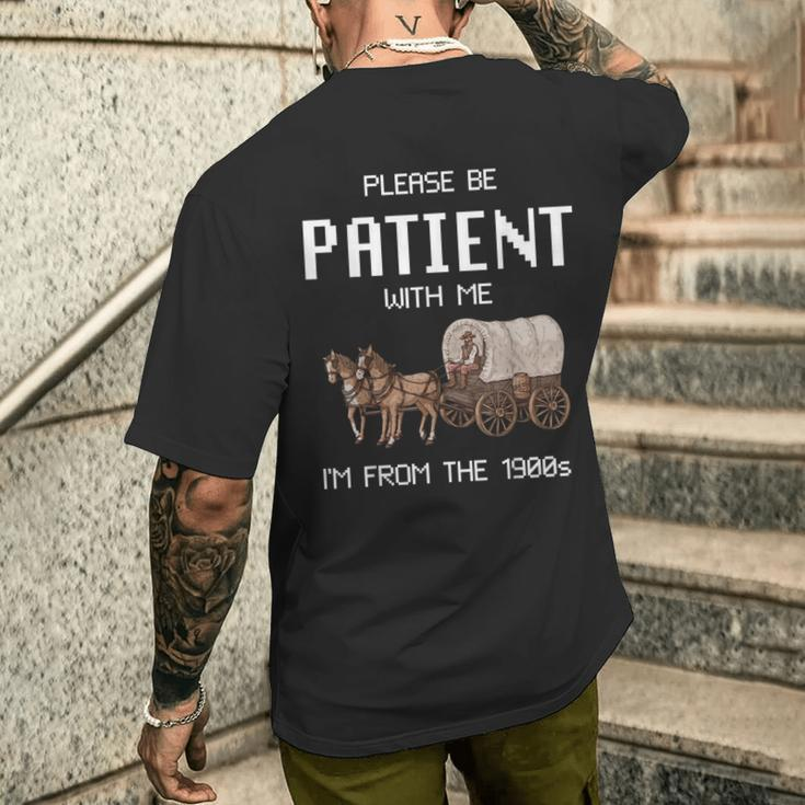 Please Be Patient With Me I'm From The 1900S Vintage Men's T-shirt Back Print Gifts for Him