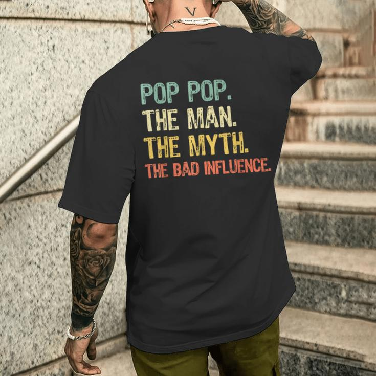Pop-Pop The Man The Myth Bad Influence Vintage Retro Poppop Men's T-shirt Back Print Funny Gifts