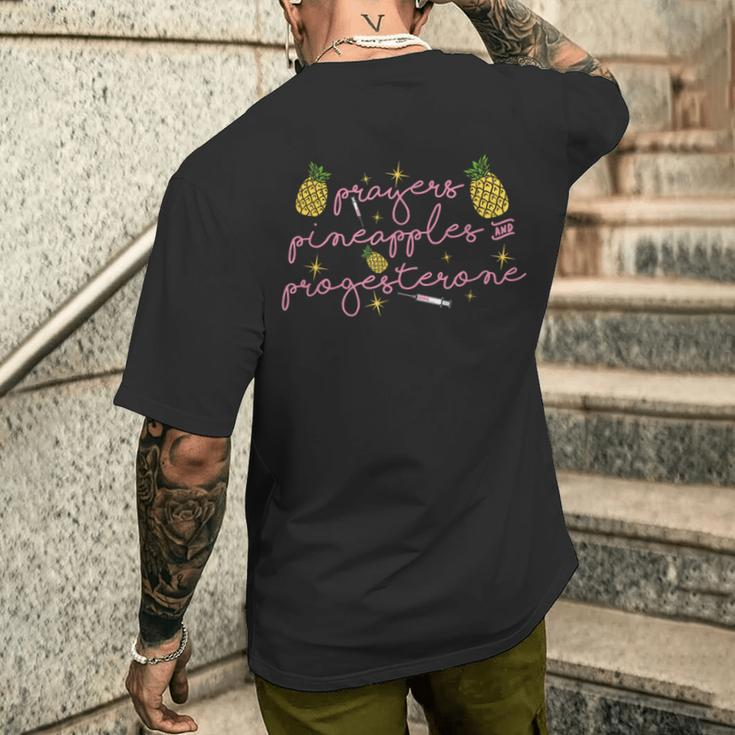 Prayers Pineapples & Progesterone Ivf Fertility Transfer Day Men's T-shirt Back Print Funny Gifts