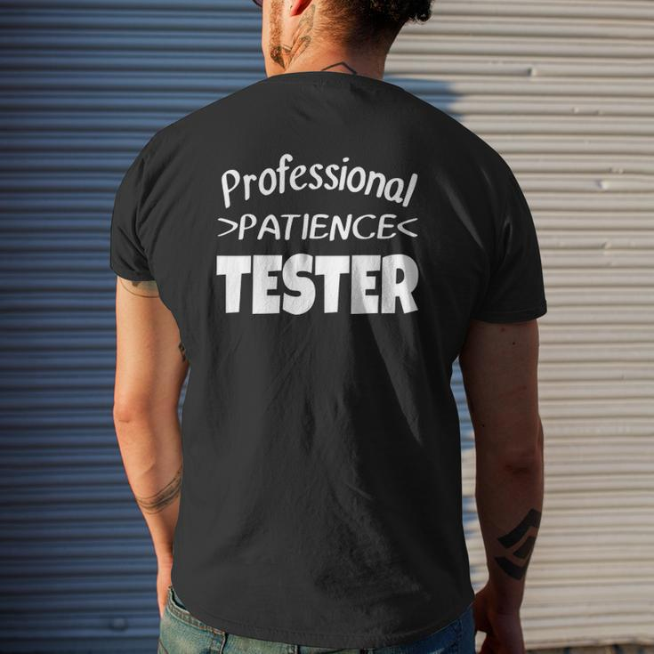 Professional Patience Tester Son Daughter Kids Mens Back Print T-shirt Gifts for Him
