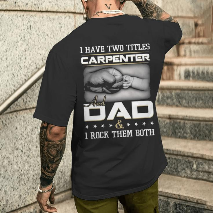 Proud Carpenter Dad Men's T-shirt Back Print Gifts for Him