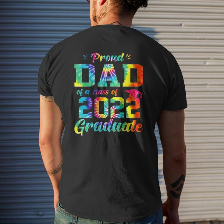 Proud Dad Of A Class Of 2022 Graduate Tie Dye Mens Back Print T-shirt Gifts for Him
