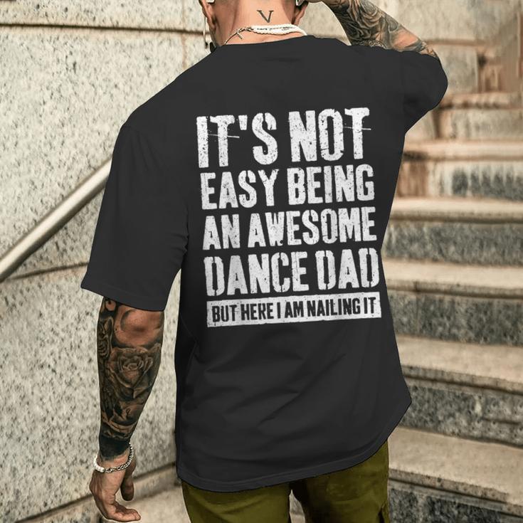 Proud Dance Dad Competition Cool Dance Prop Dad Father's Day Men's T-shirt Back Print Funny Gifts