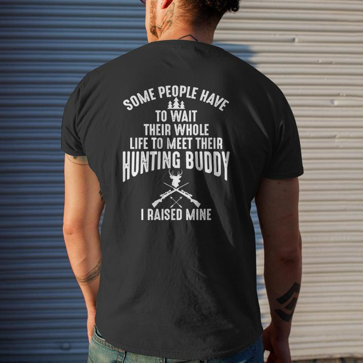 I Raised Mine My Hunting Buddy Partner Dad Child Friend Tee Mens Back Print T-shirt Gifts for Him
