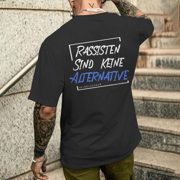 Rassisten Sind Keine Alternative Wirsind Mehr Anti-Right T-Shirt mit Rückendruck Geschenke für Ihn