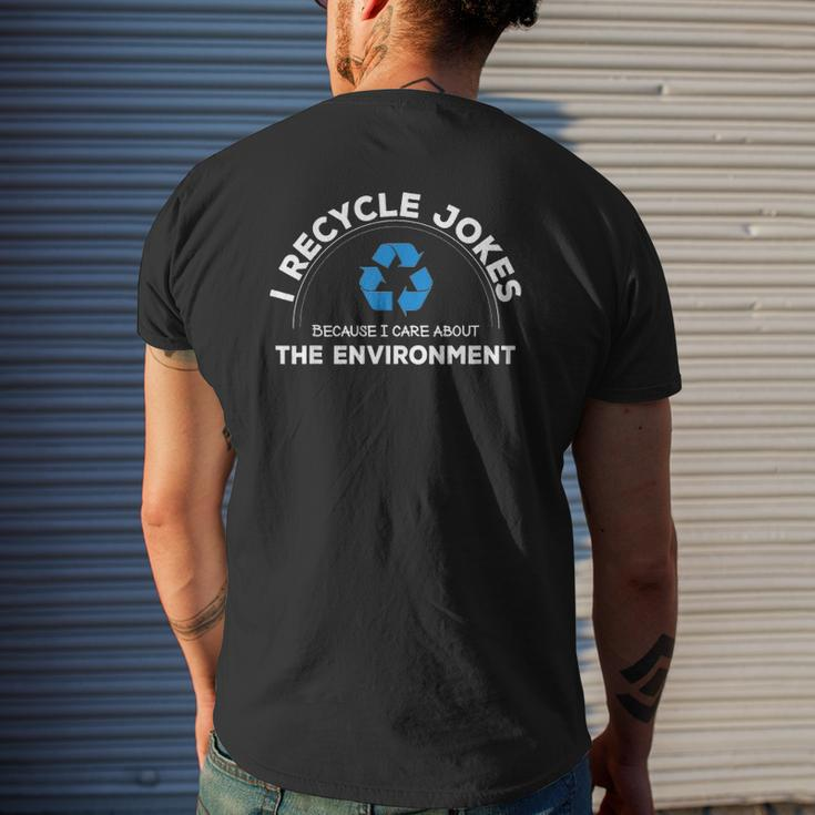 Recycle Jokes Dad Joke Care For The Environment Gag Mens Back Print T-shirt Gifts for Him