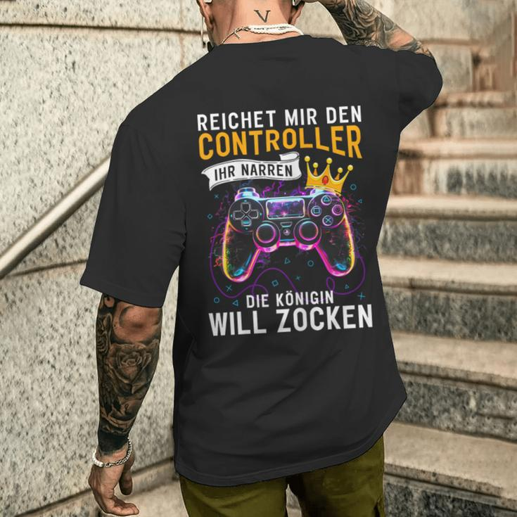 Reichet Mir Controller Ihr Narren Die Queenwill Zocken T-Shirt mit Rückendruck Geschenke für Ihn