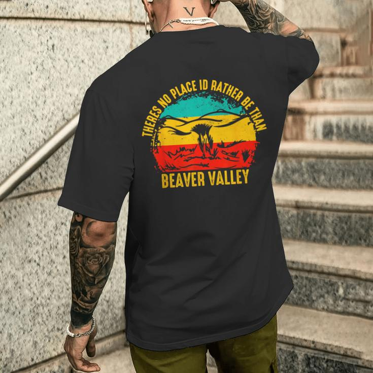 Theres No Place Id Rather Be Than Beaver Valley Men's T-shirt Back Print Gifts for Him