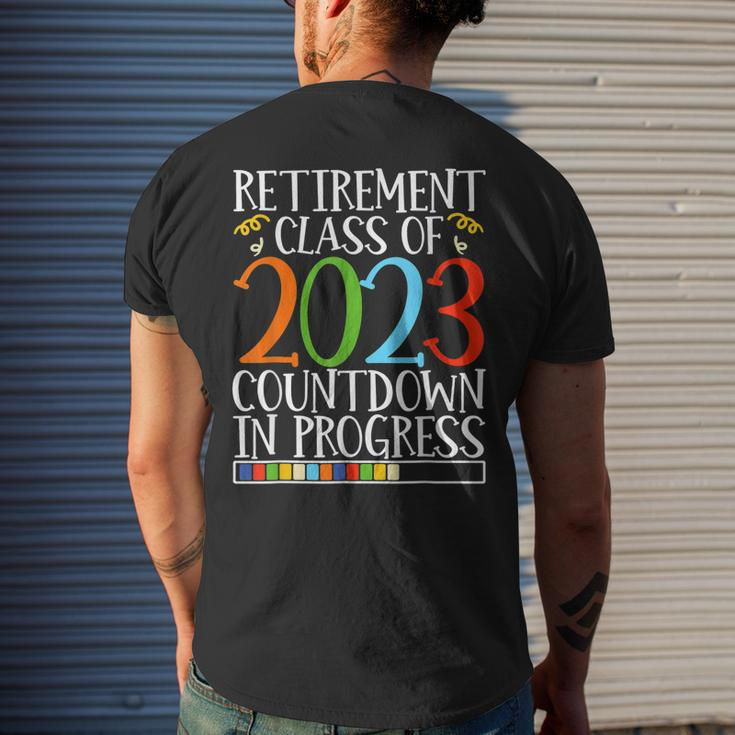 Retirement Class Of 2023 Countdown In Progress Retire V2 Mens Back Print T-shirt Gifts for Him