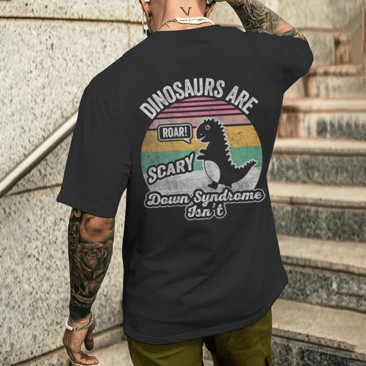 Retro Vintage Dinosaurs Are Scary Down Syndrome Isn't Men's T-shirt Back Print Gifts for Him