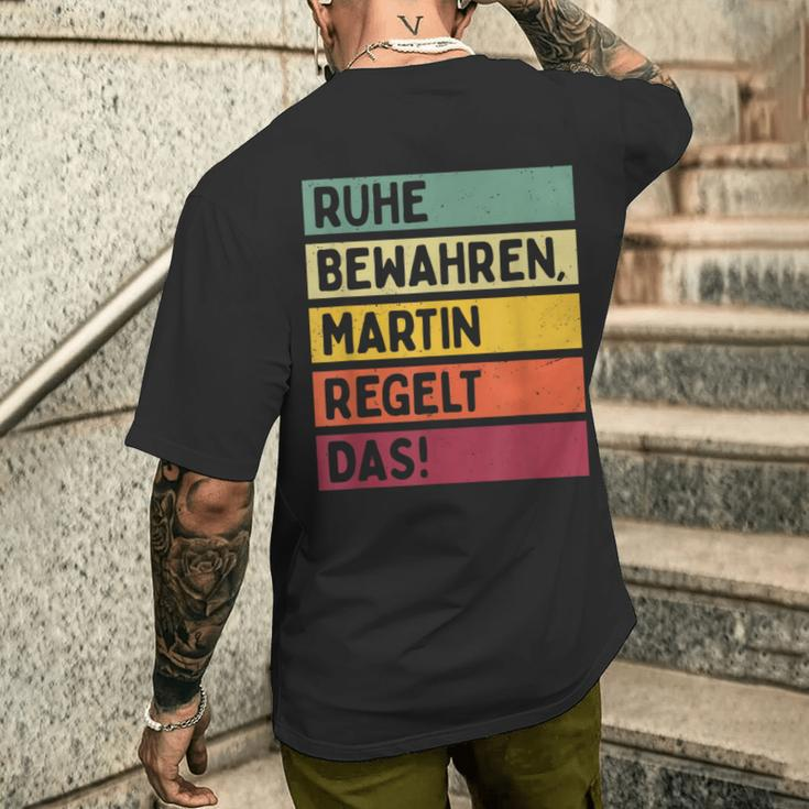 Ruhe Bewahren Martin Regelt Das Spruch In Retro Farben Black T-Shirt mit Rückendruck Geschenke für Ihn