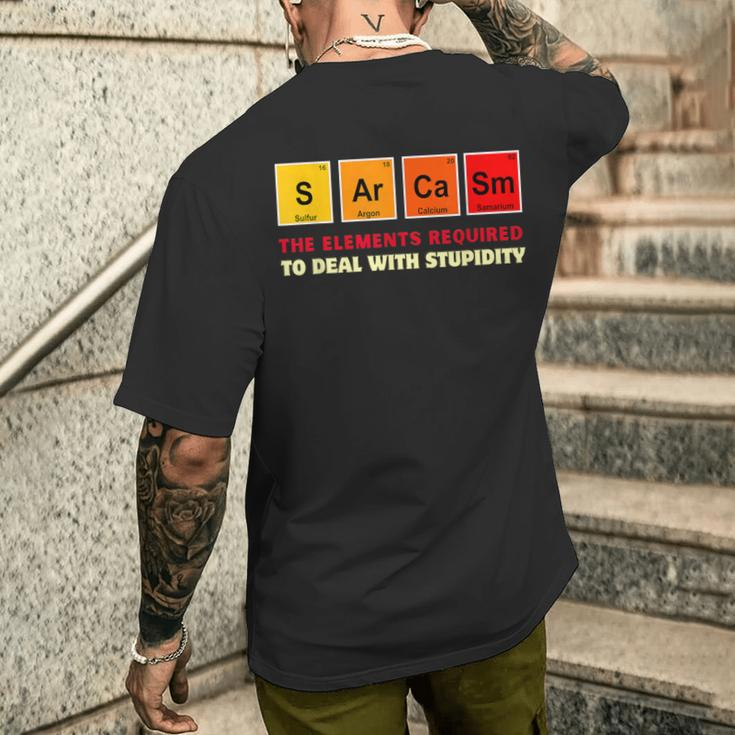 Sarkasmus Elements Dummheit Lustiger Chemie Wissenschaft Lehrer T-Shirt mit Rückendruck Geschenke für Ihn