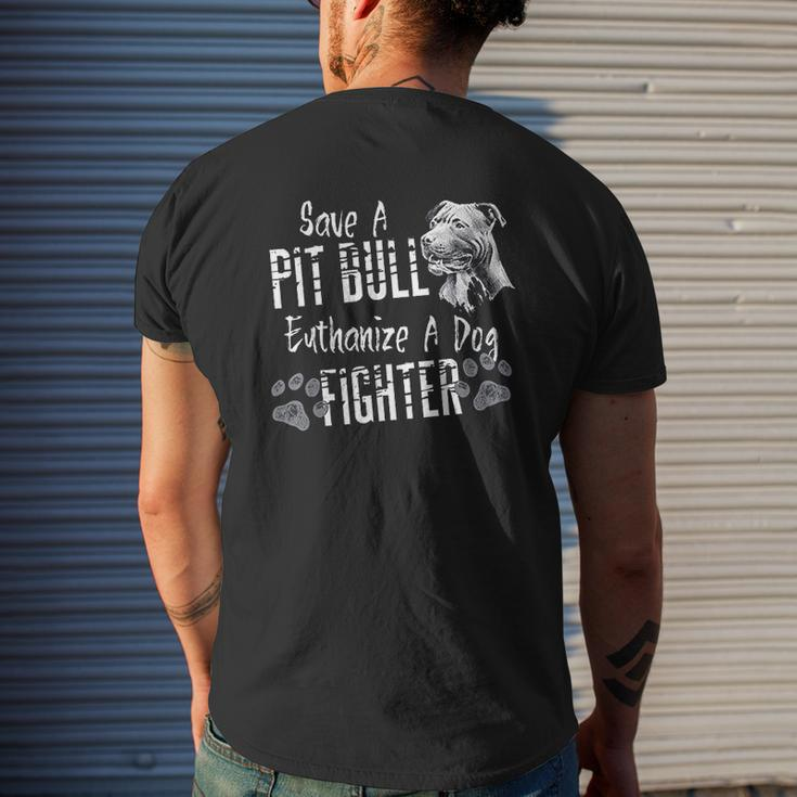 Save A Pitbull Euthanize A Dog Fighter Pit Bull Lover Mens Back Print T-shirt Gifts for Him