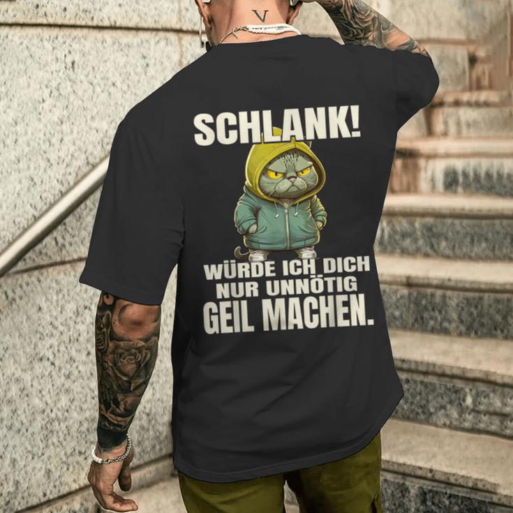 Schlank Würde Ich Dich Nur Unnecessary Geil Machen T-Shirt mit Rückendruck Geschenke für Ihn