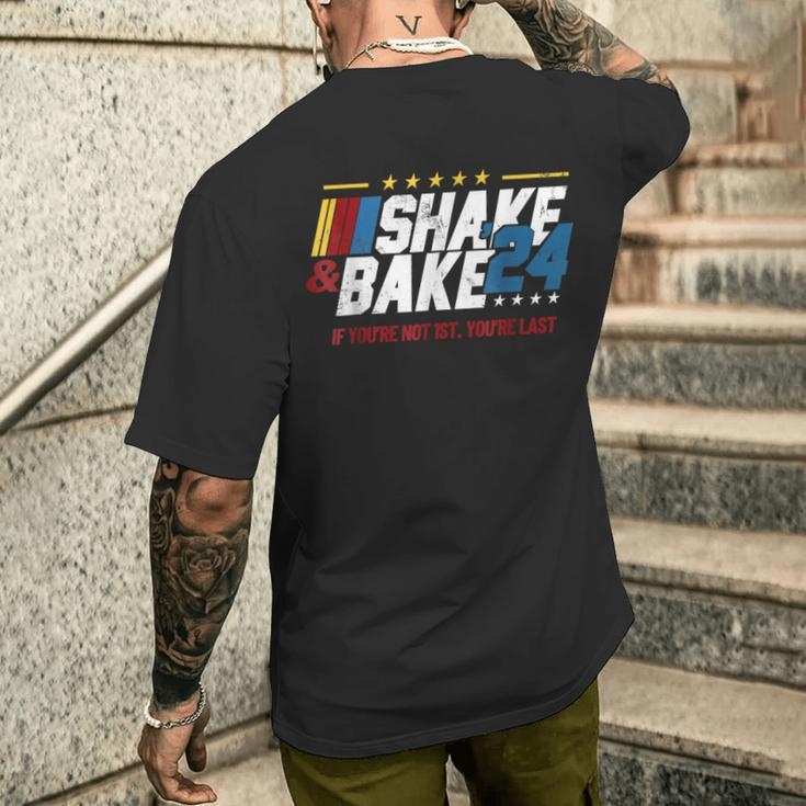 Shake And Bake 24 If You're Not 1St You're Last Men's T-shirt Back Print Gifts for Him