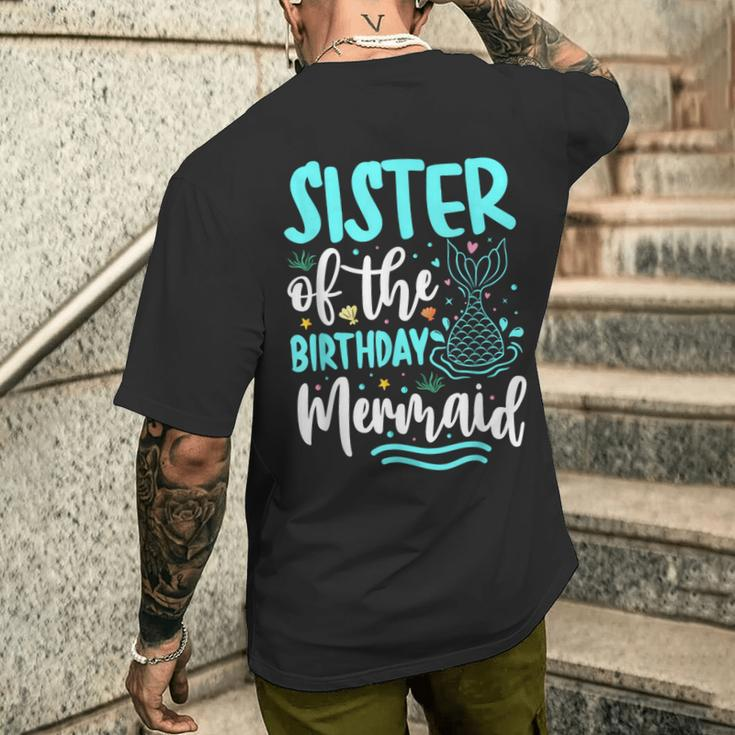 Sister Of The Birthday Mermaid Family Matching Party Squad Men's T-shirt Back Print Gifts for Him