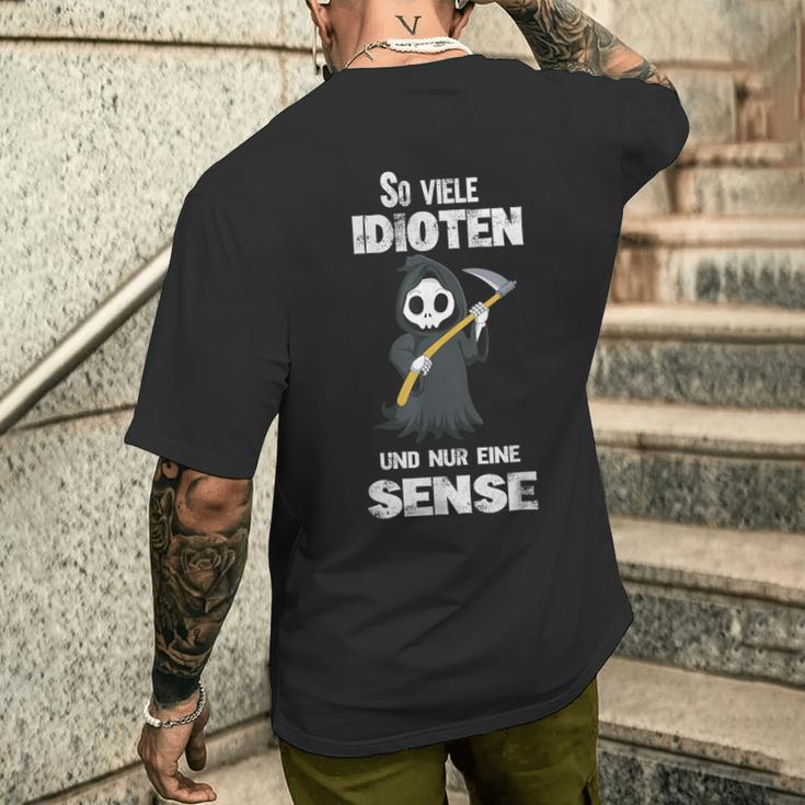 So Viele Idioten Und Nur Eine Sense Grim Reaper T-Shirt mit Rückendruck Geschenke für Ihn