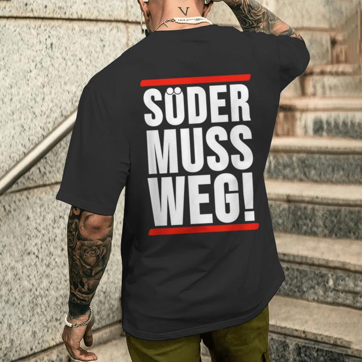 Söder Muss Weg T-Shirt mit Rückendruck Geschenke für Ihn