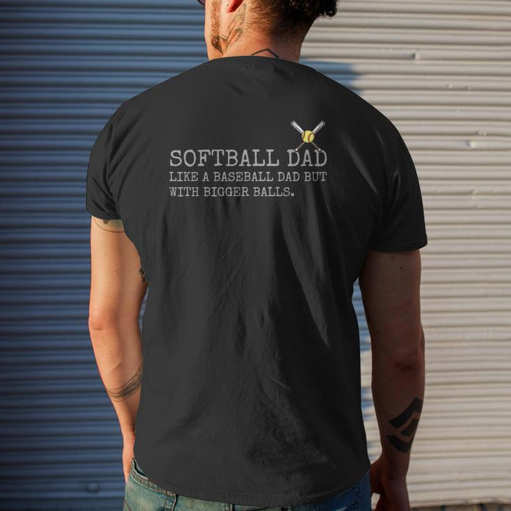 Softball Dad Like A Baseball Dad But With Bigger Balls Coach Mens Back Print T-shirt Gifts for Him